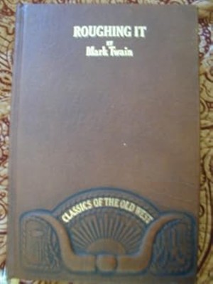 Roughing it Classics of the Old West Mark Twain-image