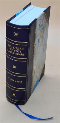 The Life Of Tolstoy / By Aylmer Maude. Volume 2 1911 [Leather Bound]-image