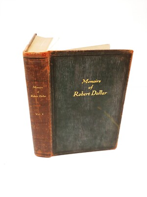 1927 SIGNED Memoirs Of Robert Dollar Vol. 1 Third Edition HC - Leather / Gold -image