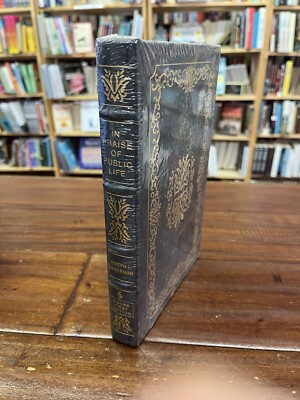 SEALED ~ IN PRAISE OF PUBLIC LIFE by J. LIEBERMAN Easton Press SIGNED 1st ED NEW-image