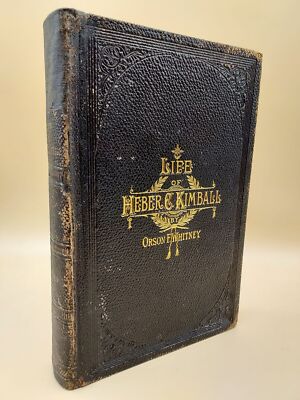 Orson Ferguson Whitney / Life of Heber C Kimball an Apostle the Father 1st 1888-image