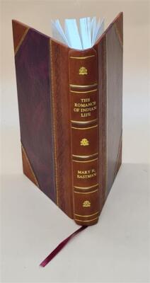 The romance of Indian life / by Mary H. Eastman. With other tale [Leather Bound]-image