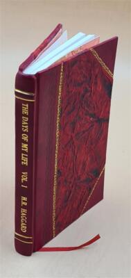 The Days Of My Life An Autobiography 1926 By Sir H. Rider Haggard [Leather Bound-image