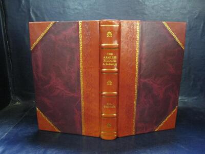 The armless fiddler, a pediscript : being the life story of a va [Leather Bound]-image