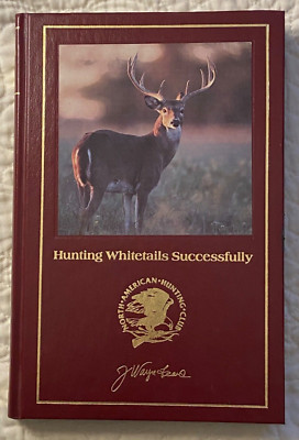 HUNTING WHITETAILS SUCCESSFULLY J. Wayne Fears HARDCOVER '95 Gold Embossed NICE!-image