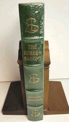 Robber Barons by Matthew Josephson - Leather Bound - Easton Press 1987 - Sealed-image