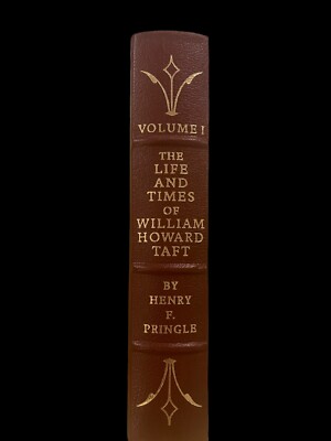 Easton Press “THE LIFE AND TIMES OF WILLIAM H TAFT” LEATHER BOOK WITH GOLD GILT-image