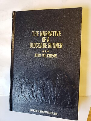 Narrative of a Blockade-Runner: J. Wilkinson. Time Inc. Leather. 1984-image