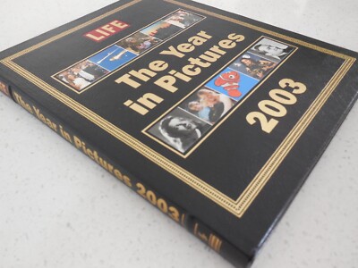 Life Magazine Book 2003 The Year in Pictures - Published by Life Books Time Inc.-image