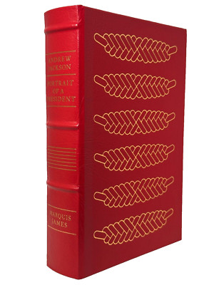 ANDREW JACKSON PORTRAIT OF A PRESIDENT Marquis James Easton Press  1st EDITION-image