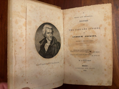 RARE 1831 Brief & Impartial History Life & Actions of Andrew Jackson by Free Man-image