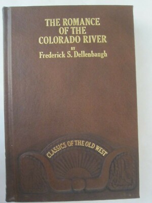 The Romance of the Colorado River (Classics of the Old West) Facsimile -image