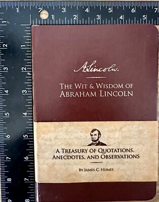 The Wit and Wisdom of Abraham Lincoln, 2009ed by James C. Humes-image