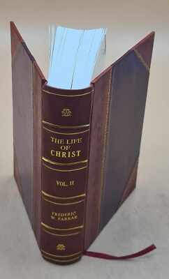 The Life Of Christ Volume 2 1874 By Farrar, Frederic William [Leather Bound]-image