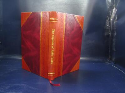 The Captives Of Abb'S Valley A Legend Of Frontier Life 1854 [Leather Bound]-image