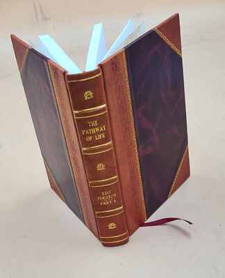 The Pathway Of Life / Leo Tolstoy ; Translated By Archibald J. W [Leather Bound]-image