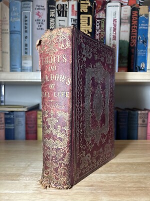 The Lights And Shadows Of Real Life By T.S. Arthur 1850s HC Fine Binding EN-image
