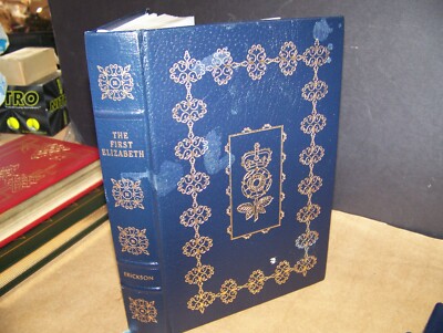 Easton Press QUEEN ELIZABETH I The First MEMOIRS Biography Collectors Edition -image