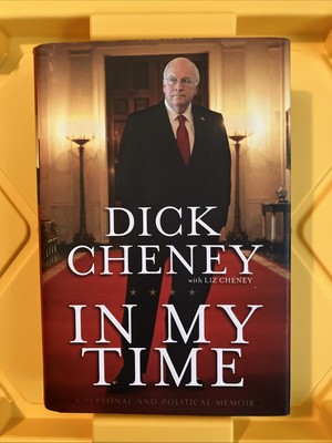 In My Time : A Personal and Political Memoir by Dick Cheney (2011, Hardcover)-image