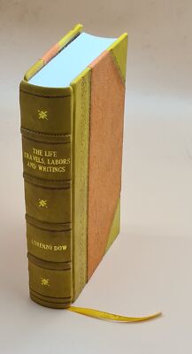 The Life Travels, Labors, And Writings Of Lorenzo Dow 1859 [Leather Bound]-image