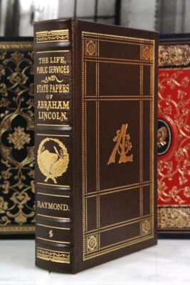 ABRAHAM LINCOLN, LIFE PUBLIC SERVICE STATE PAPERS Henry Raymond - Easton Press-image