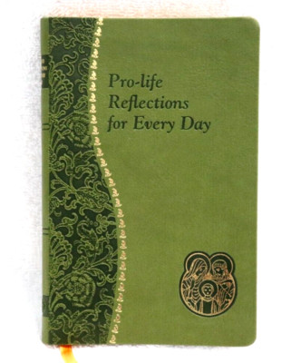 pro- life reflections for every day, leather bound new-image