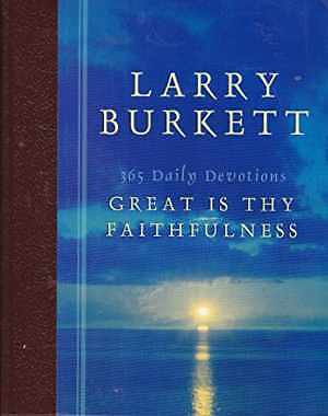 Great Is Thy Faithfulness: 365 Daily - Leather Bound, by Burkett Larry - Good-image