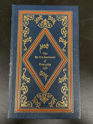 The Re-Enchantment Of Everyday Life, SIGNED-Thomas Moore , Easton Press LEATHER-image