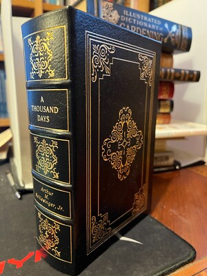 A Thousand Days by Arthur M. Schlesinger Jr. Easton Press JFK Biography Signed!-image