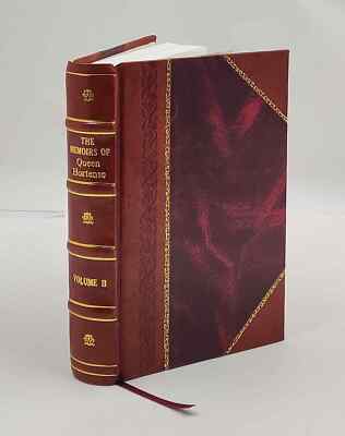 The memoirs of Queen Hortense; Volume 2 1927 by Hortense, Queen, [Leather Bound]-image
