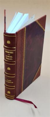 Memoirs of Samuel Phelps 1886 by Coleman, John, d. ,Coleman, Edward LeatherBound-image