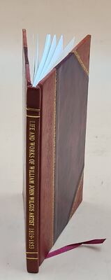 Life And Works Of William John Wilgus, Artist 1819-1853, 1912 [Leather Bound]-image