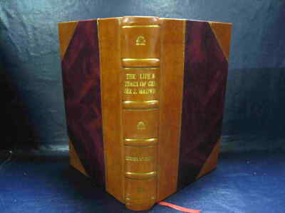 The Life And Times Of General Sir James Browne 1905 [Leather Bound]-image