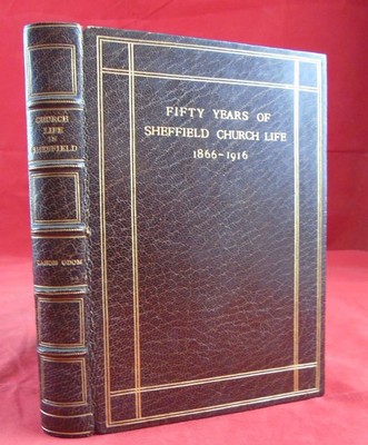 1917 FINE BINDING 50 Years of Sheffield Church Life W Odom bound by TOWNSEND-image