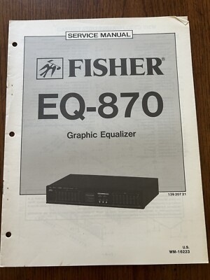 Fisher EQ-870 Graphic Equalizer Service Manual Vintage OEM Diagrams-image