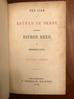 RARE 1853 Life of Esther De Berdt afterwards Esther Reed of Pennsylvania 1747-80-image