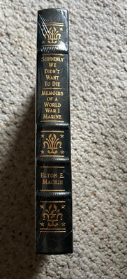 Suddenly We Didnt Want to Die Memoirs￼ of a WWI Marine￼ Easton Press Mackin 2015-image