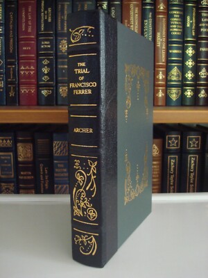 LIFE, TRIAL & DEATH OF FRANCISCO FERRER Gryphon Notable Leather-image