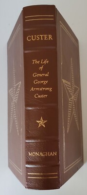 Jay Monaghan THE LIFE OF GENERAL GEORGE ARMSTRONG CUSTER Easton Press 1986 -image
