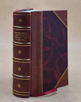 New Practical Meditations For Every Day In The Year, On The Life [Leather Bound]-image
