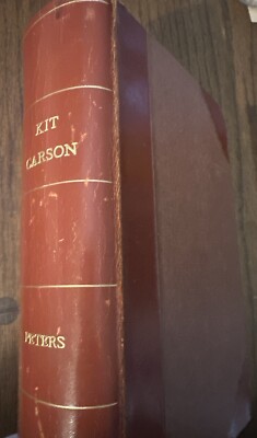 The Life & Adventures of Kit Carson 1858 DeWitt C Peters M.D. Rebound Leather-image