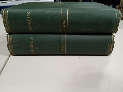 The Life and Voyages of Christopher Columbus by Washington Irving ~ vol 2 & 3-image