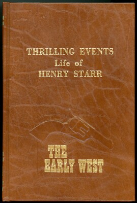 Thrilling Events: Life of Henry Starr (The Early West). Leather Collector's Ed.-image