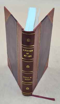 A Portion Of My Life; Being A Short & Imperfect History Written [Leather Bound]-image