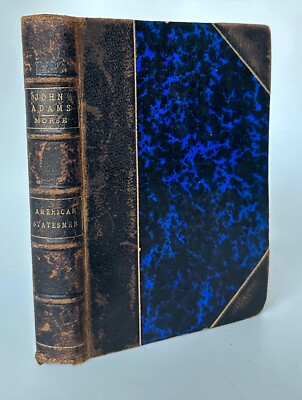 John T. Morse JOHN ADAMS Scarce Half-Leather binding 1889 American Statesmen-image