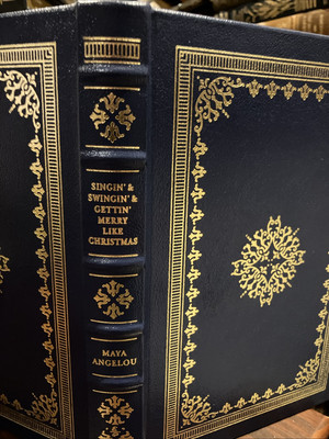 EASTON PRESS:  MAYA ANGELOU: SINGIN' & SWINGIN' & GETTING MERRY LIKE CHRISTMAS-image