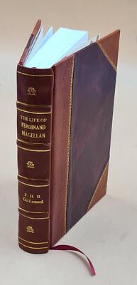 The life of Ferdinand Magellan, and the first circumnavigation o [Leather Bound]-image