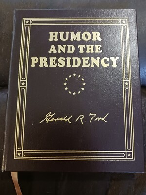 Humor And The Presidency Gerald Ford Signed Easton Press 1987 Leather HC-image