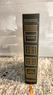 Easton Press Woodrow Wilson by Heckscher Presidents Library Edition-image