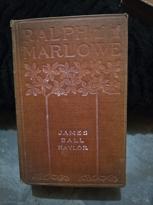 Ralph Marlowe Hard Cover Book By Author James Ball Naylor First Edition 1901-image